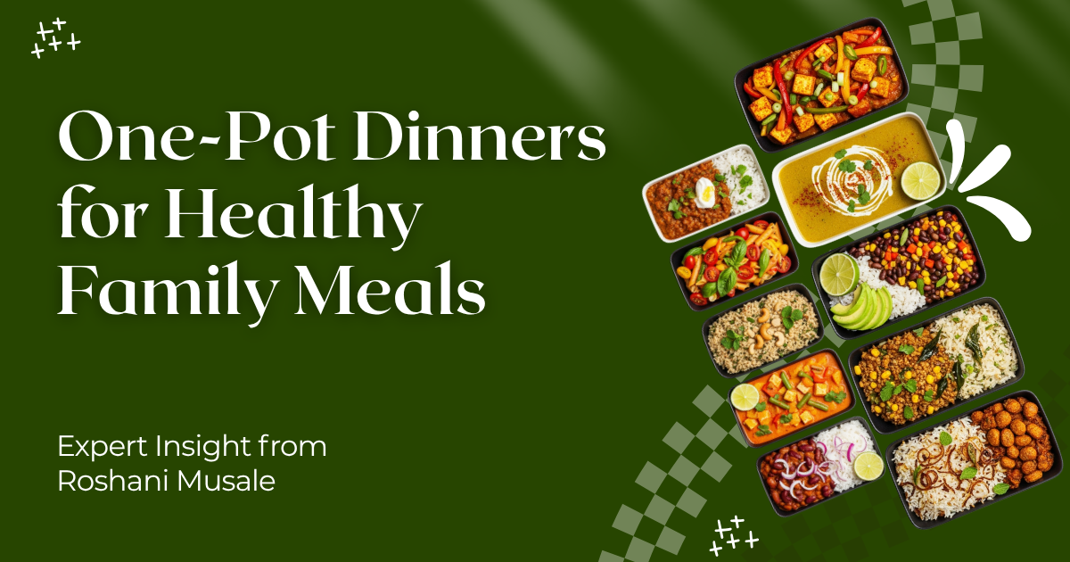 One-Pot Dinners for Healthy Family Meals