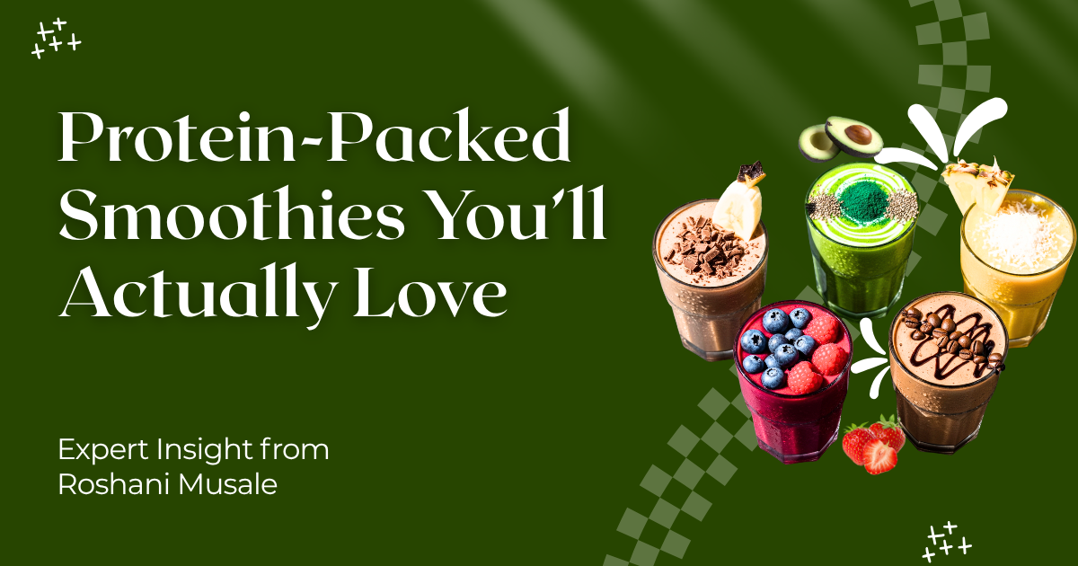 Protein-Packed Smoothies You’ll Actually Love